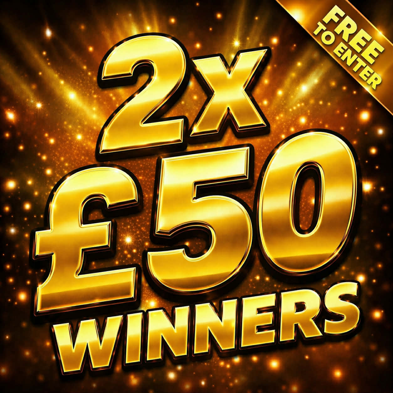 2X £50 FREE CASH WINNERS